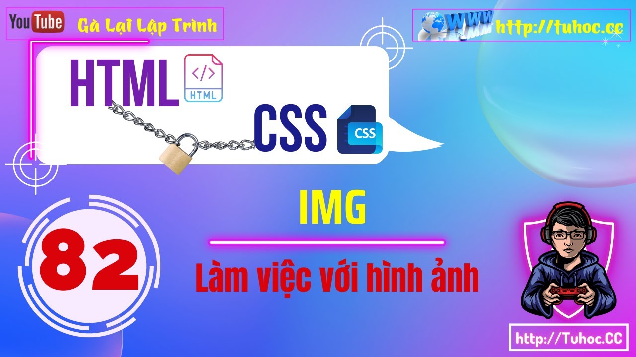 82. Làm việc với hình ảnh- Thủ thuật CSS dành cho người mới Tối ưu hóa ...
