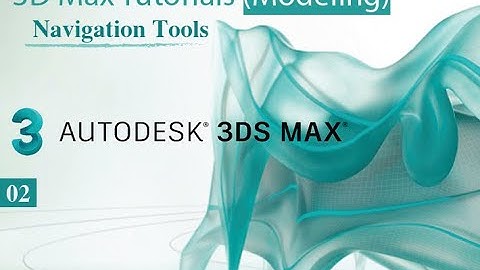 02-Viewing Navigation Tools || 3D Max Full Modeling Tutorials in Hindi | Urdu