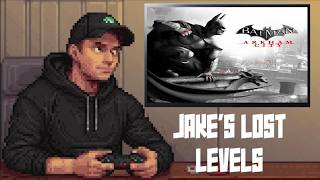 Jakes Lost Levels! - Batman: Arkham City #7