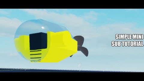 Simple Mini-Submarine (Plane Crazy Tutorial)