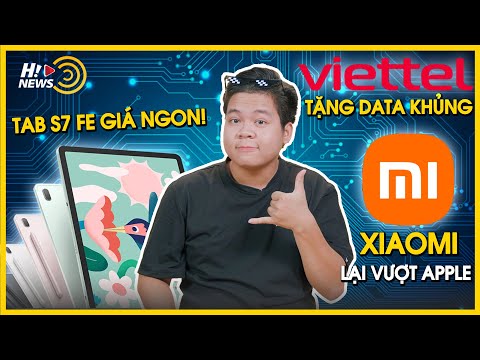 Công nghệ tuần qua: Viettel khuyến mãi data cực khủng, Galaxy Tab S7 FE ra mắt | Hinews Công nghệ tuần qua: Viettel khuyến mãi data cực khủng, Galaxy Tab S7 FE ra mắt | Hinews
