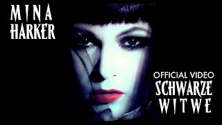 Video thumbnail of "Mina Harker - Schwarze Witwe  (Official Music Video Remastered)"