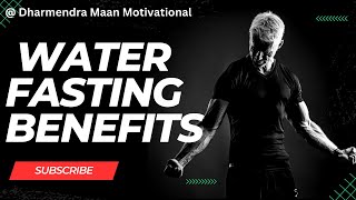 Water fasting for weight loss  I Body Detox  I Dharmendra Maan Motivational