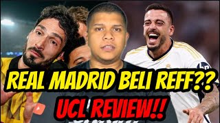 REAL MADRID BELI REFF?? - UCL REVIEW‼️
