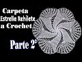 Carpeta Estrella Rehilete a Crochet. Parte 2° (45 centímetros