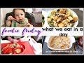 WHAT I EAT IN A DAY // WHAT I FEED MY FAMILY