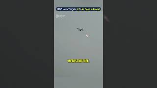 Irgc Navy Targets U.s. Air Base In Kuwait
