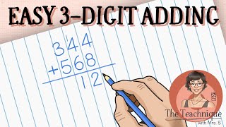 Mastering Three-Digit Addition Learn With The Teachnique