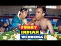 Funny Indian Marriages Cant Stop After Watching This