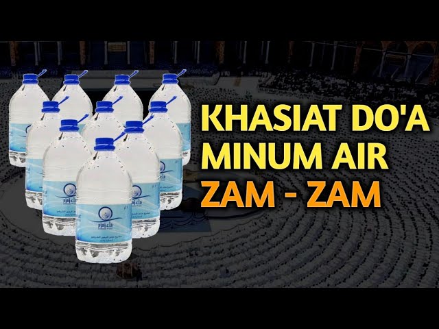 Minum Air Zam zam Sembuhkan Sakit dan Kuatkan Hafalan