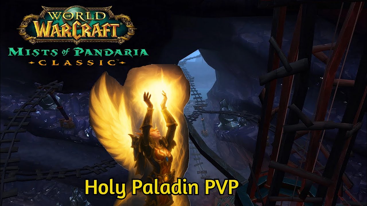 Holy Paladin MOP classic patch 5.4.8 PVP