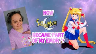 How Sailor Moon Became Part Of My Emdr