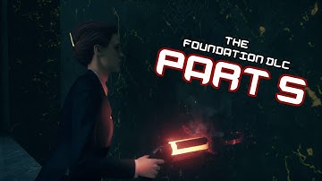 Control Foundation DLC Part 5: Old House! New Found Power!