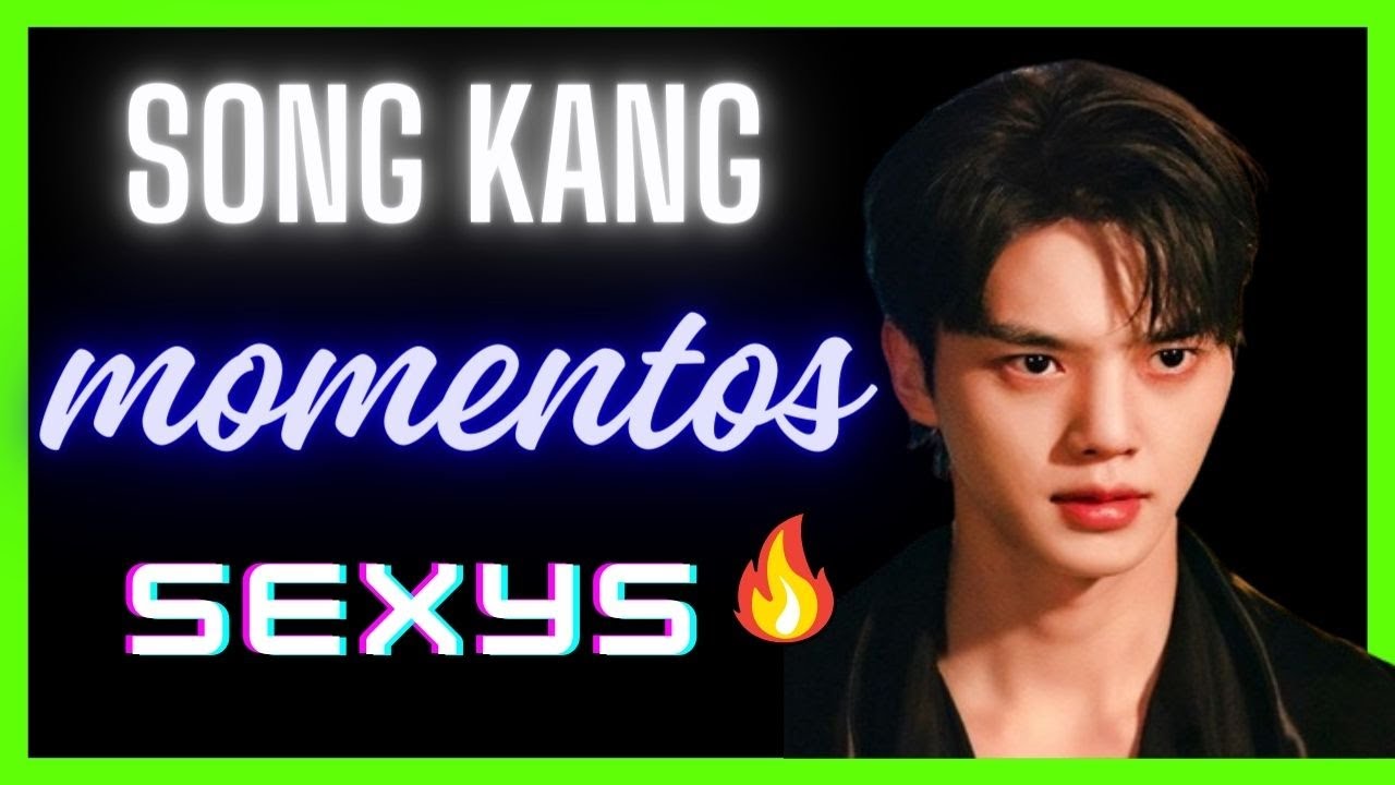 Los MOMENTOS más LINDOS de SONG KANG ❤️🤞