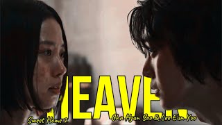 Hyun Soo ✘ Eun Yoo | Sweet Home 2 ► Heaven FMV