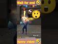 wait for end funny video 🤣short #freefire #freefiremax #gaming #hedshort #gamingyoutuber #viralvideo