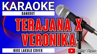 Download lagu Karaoke Dangdut Terajana X Veronika Cover Niko Lakulo