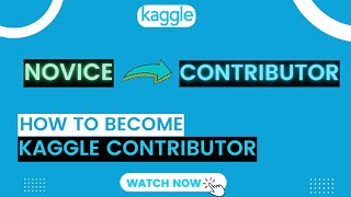 Become a Kaggle Contributor under 5 minutes | From Novice to Contributor | Kaggle Series | Musa Khan