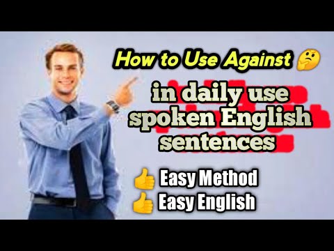 Sentence For Against How to use against in daily life spoken English | Short English ...