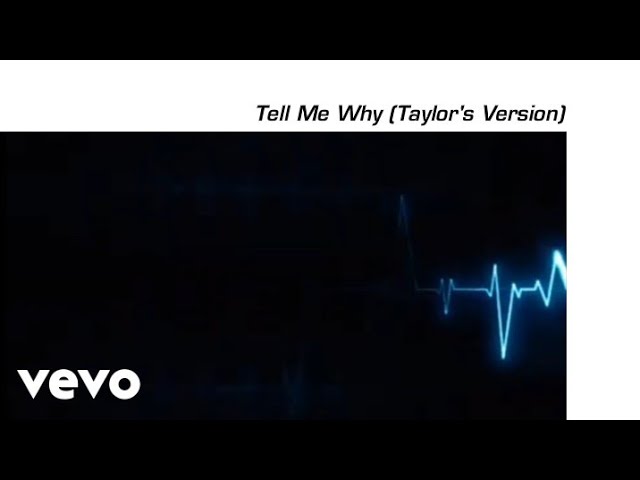 Taylor Swift - Tell me why (Taylor's version) (lyrics) 