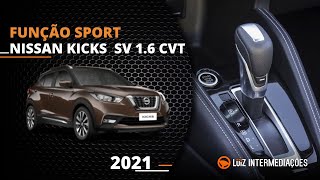 Função Sport | Nissan Kicks SV 1.6 CVT 2021