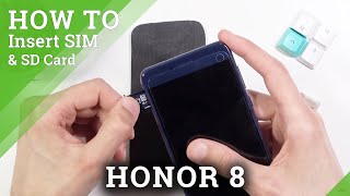 How to Insert SIM & SD in Honor 8 – Find Cards Slot - YouTube