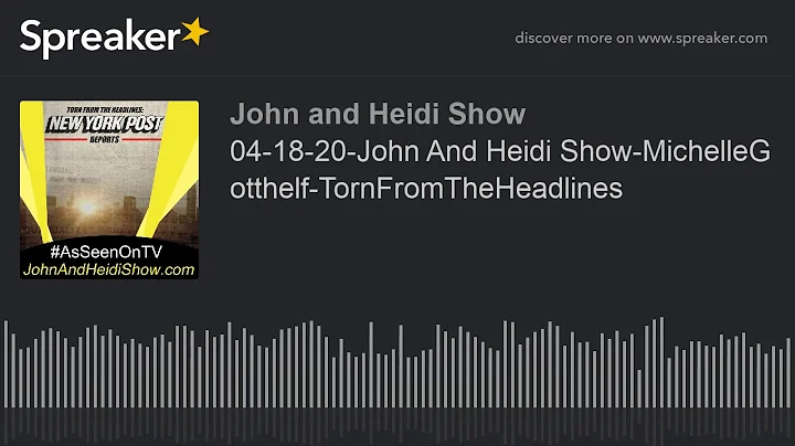 04-18-20-John And Heidi Show-MichelleGot...