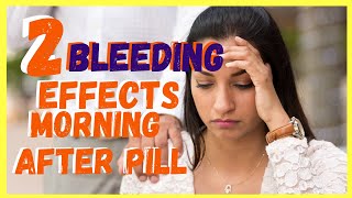 Vaginal Bleeding On Your Morning After Pill  What it means | Has The Pill Worked?