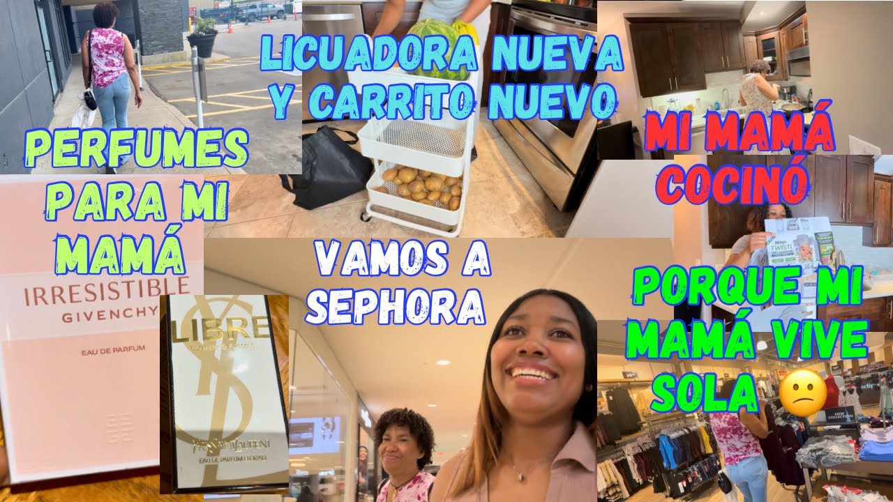 Le arreglo el carrito y la licuadora a mi mamá. Vamos a Sephora. Ella cocina y no le gusto el jugo