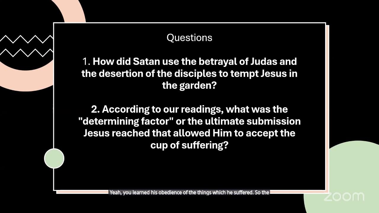 Topic: “Gethsemane, Part 2”