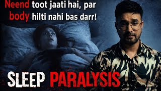 Sleep Paralysis: Scientific Illusion or Paranormal Attack?