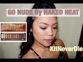 GO NUDE BY NAKED HEAT URBAN DECAY TUTORIAL