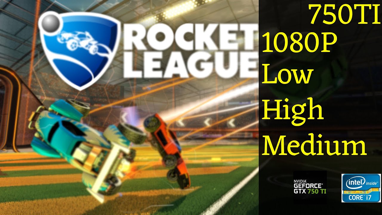 750TI - i7 2600k | Rocket League | 1080p low - medium - high | (2021)