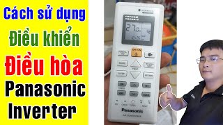 Cách Sử Dụng Điều Khiển Điều Hòa Panasonic Inverter