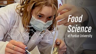 Food Science: Explore the Possibilities in Purdue Agriculture