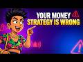 Your Money Strategy is Wrong #bretman #education
