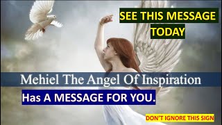 Your ANGEL MEHIEL Has a Message Only For YOU ~ Universe Message🦋 ❤ | It's a sign | The secret | #LOA