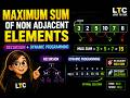 Maximum Sum of Non Adjacent Elements | Recursion + DP Explained 🚀 | Best DP Approach for Interviews