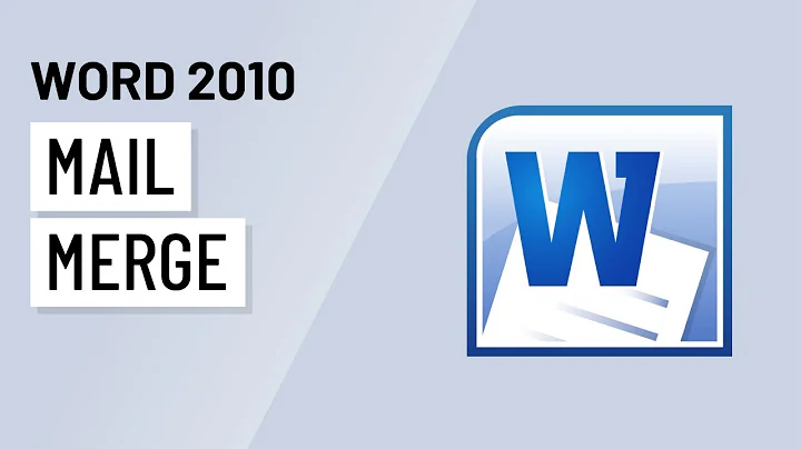 Word 2010: Mail Merge