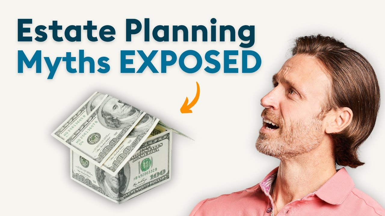 Estate Planning 101: Debunking Common Myths and Misconceptions - YouTube
