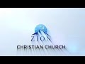 Christian church zion live stream