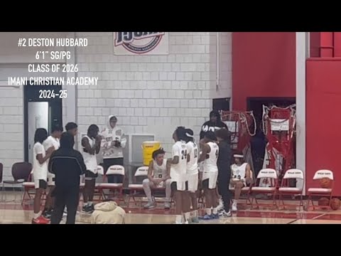 Deston Hubbard | Imani Christian Academy | 2024-25 Highlights | Class of 2026