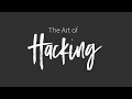 The art of hacking