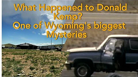The Mysterious Case of Donald Kemp, Wyoming.. Stil...