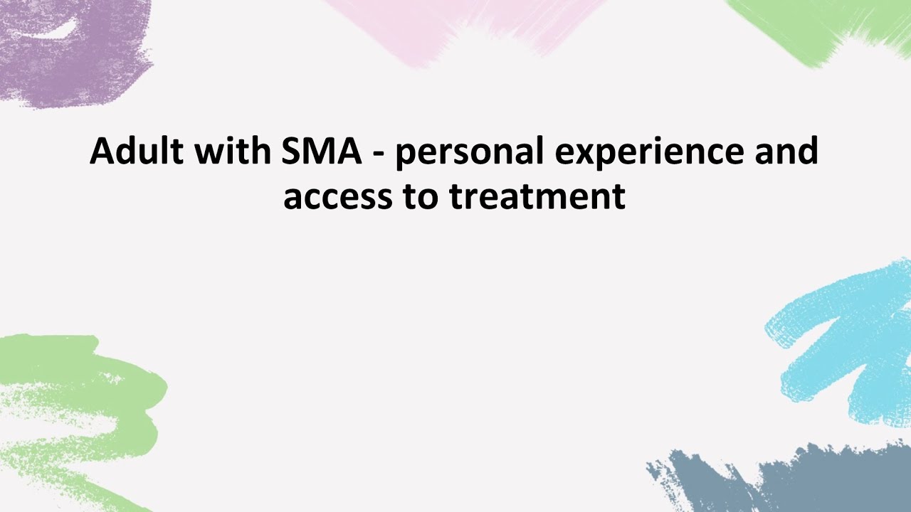 RARE DISEASE DAY 2024 - Adult with SMA - personal experience and access to treatment