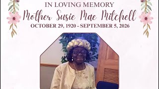 Mother Susie Mae Mitchell (Memorial Video)