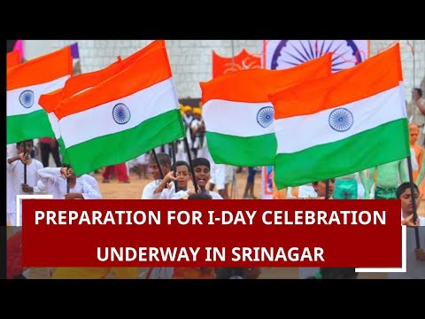 5W1H: Preparations for Independence Day celebration underway in Kashmir