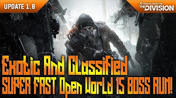 THE DIVISION 1.8 - CLASSIFIED AND EXOTIC GEAR FARMING | ALL OPEN WORLD 15 BOSS LOCATIONS