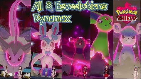 All 8 Shiny Eeveelutions Dynamax - Pokemon Sword & Shield
