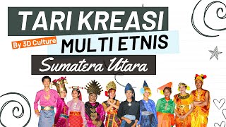 3D Culture | Tari Kreasi Multi Etnis Sumatera Utara